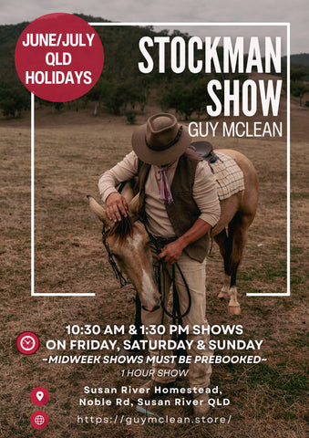 Guy McLean Stockman Show @ Susan River Homestead, QLD June/July Holidays